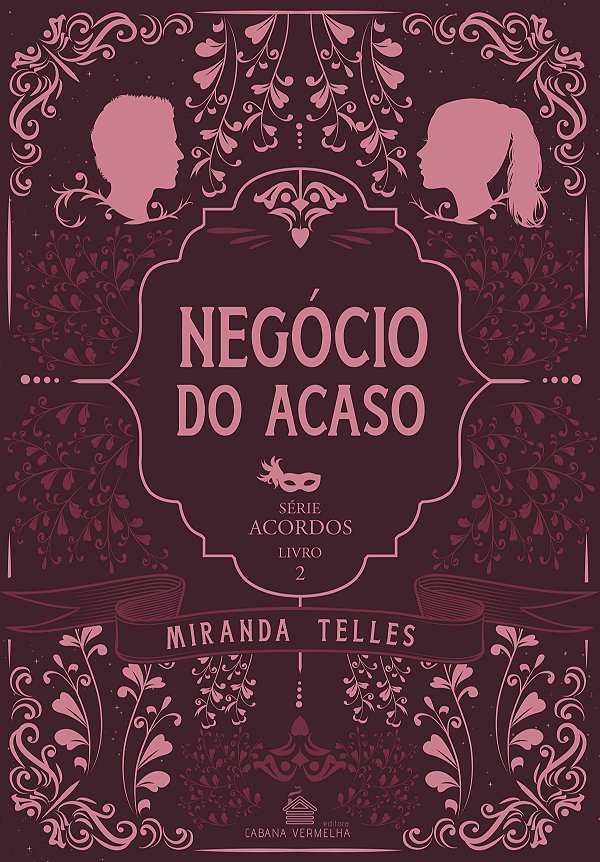NEGÓCIO DO ACASO - VOL. 2 - Miranda Telles