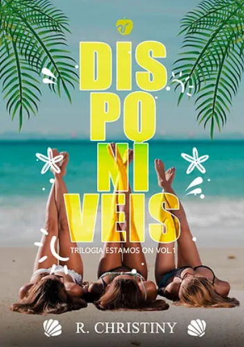 DISPONÍVEIS - Trilogia Estamos ON - Livro 1 - R. Christiny