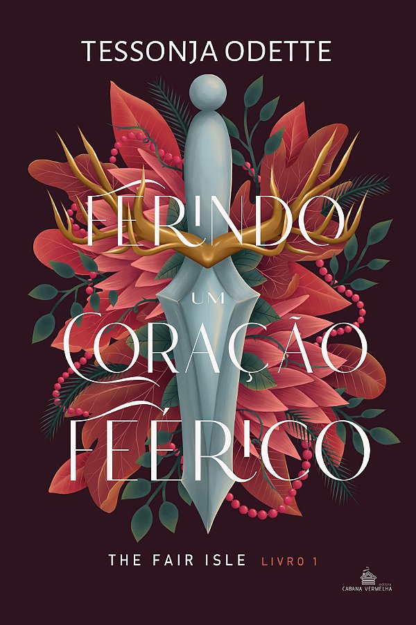 FERINDO UM CORAÇÃO FEÉRICO -  Trilogia Fair Isle VOL. 1 - Tessonja Odette