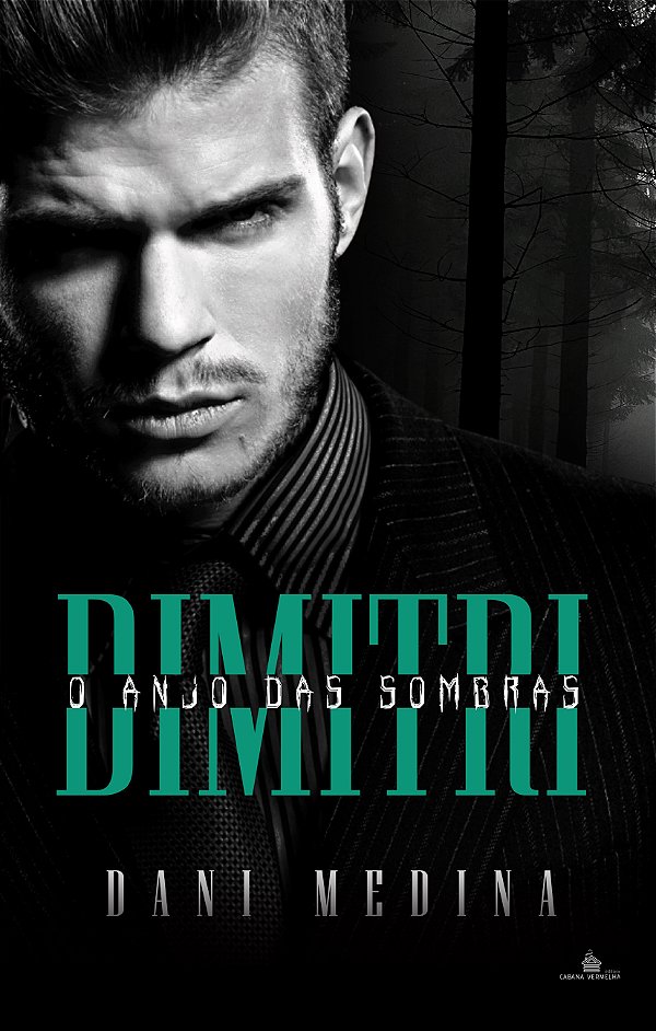 DIMITRI : O Anjo das Sombras (Série Anjos da Escuridão Livro 3) - DANI MEDINA