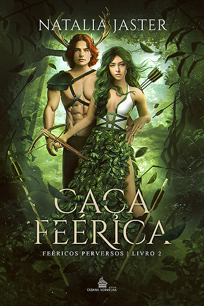 CAÇA FEÉRICA - Feéricos Perversos Vol. 2 - Natalia Jaster