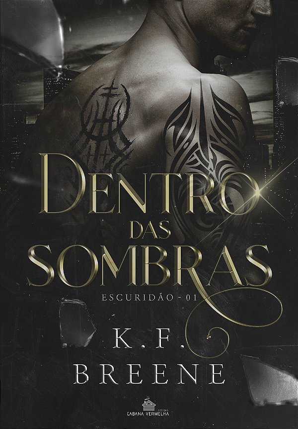DENTRO DAS SOMBRAS - Escuridão vol. 1 - K.F. Breene