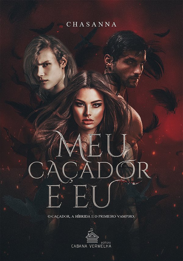 MEU CAÇADOR E EU - CHASANNA