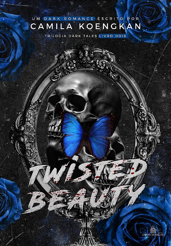 TWISTED BEAUTY - TRILOGIA DARK TALES: VOL. 2 - Camilla Koengkan ( BRINDE ESGOTADO)