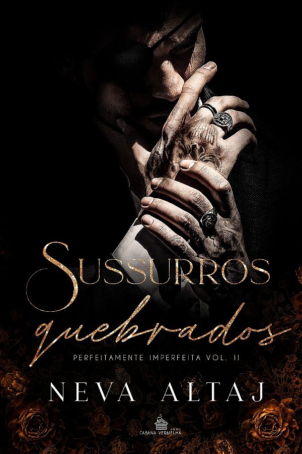 SUSSURROS QUEBRADOS - Perfeitamente Imperfeita vol. 2 - NEVA ALTAJ