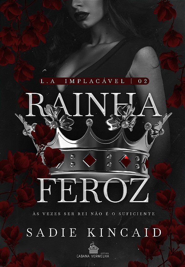 RAINHA FEROZ - Sadie Kincaid