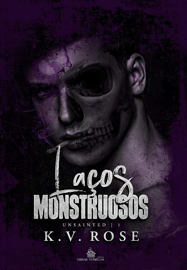 LAÇOS MONSTRUOSOS - K. V. Rose