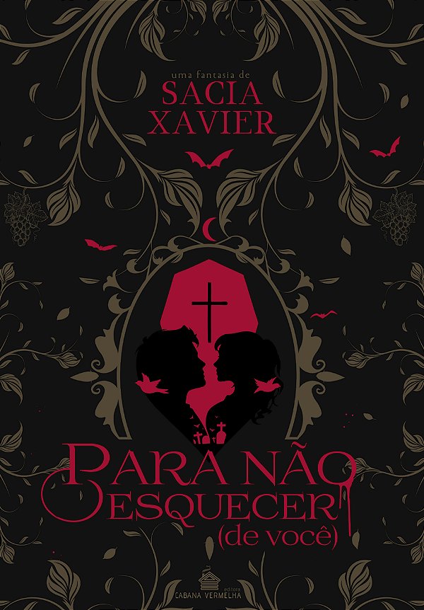 PARA NÃO ESQUECER DE VOCÊ - SÁCIA XAVIER