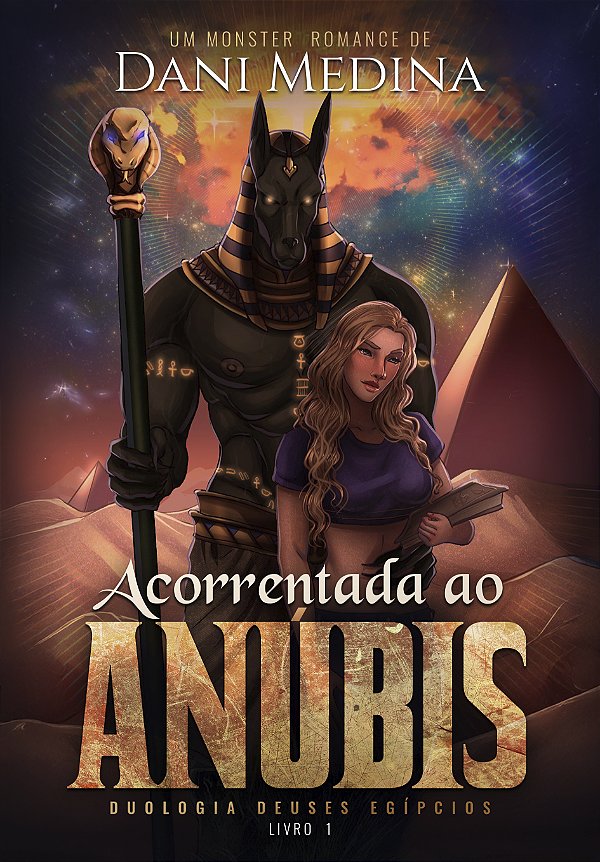 ACORRENTADA AO ANÚBIS - DANI MEDINA ( PRÉ-VENDA)