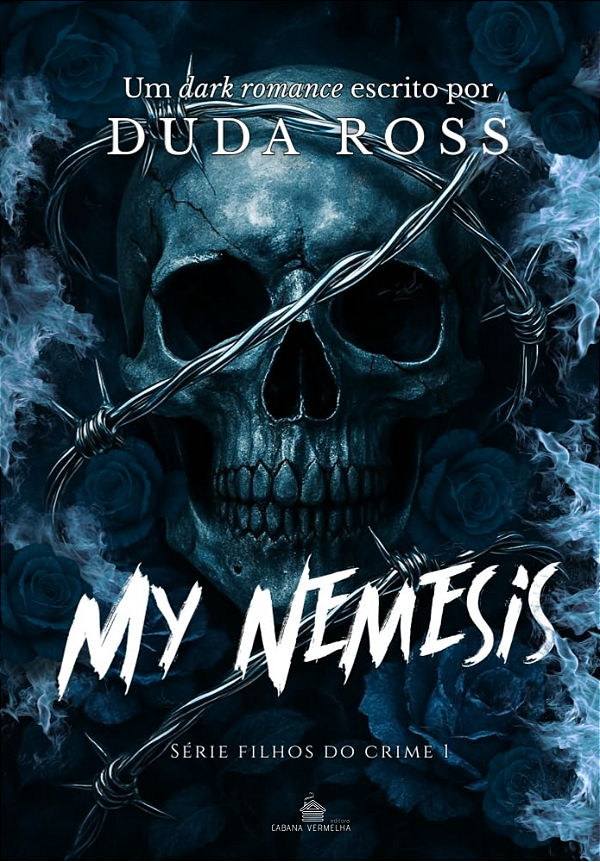 My Nemesis - Filhos do crime vol. 1 - Duda Ross ( Pré-venda )