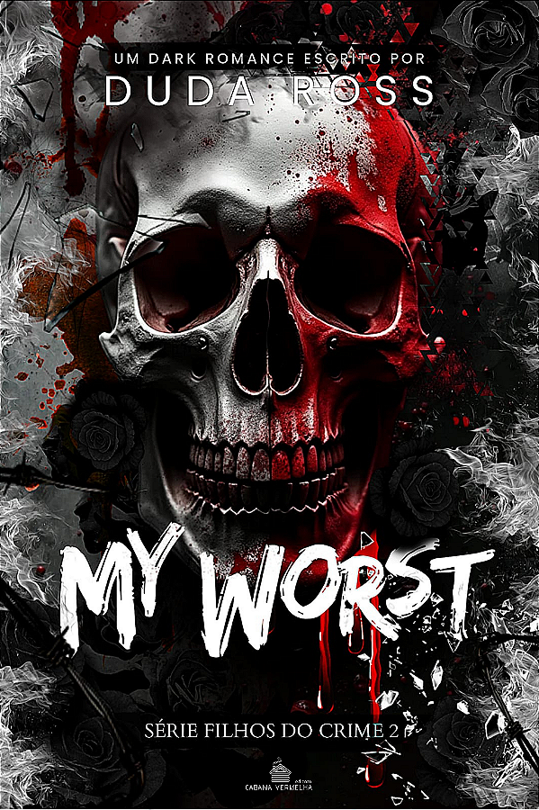 MY WORST - Filhos do crime vol. 2 - DUDA ROSS ( PRÉ-VENDA )