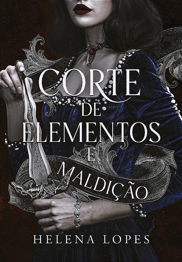 CORTE DE ELEMENTOS E MALDIÇÃO - HELENA LOPES ( PRÉ-VENDA )