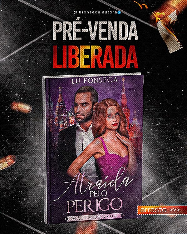 ATRAÍDA PELO PERIGO - MÁFIA BRASOR VOL. 2 - LU FONSECA ( PRÉ-VENDA )