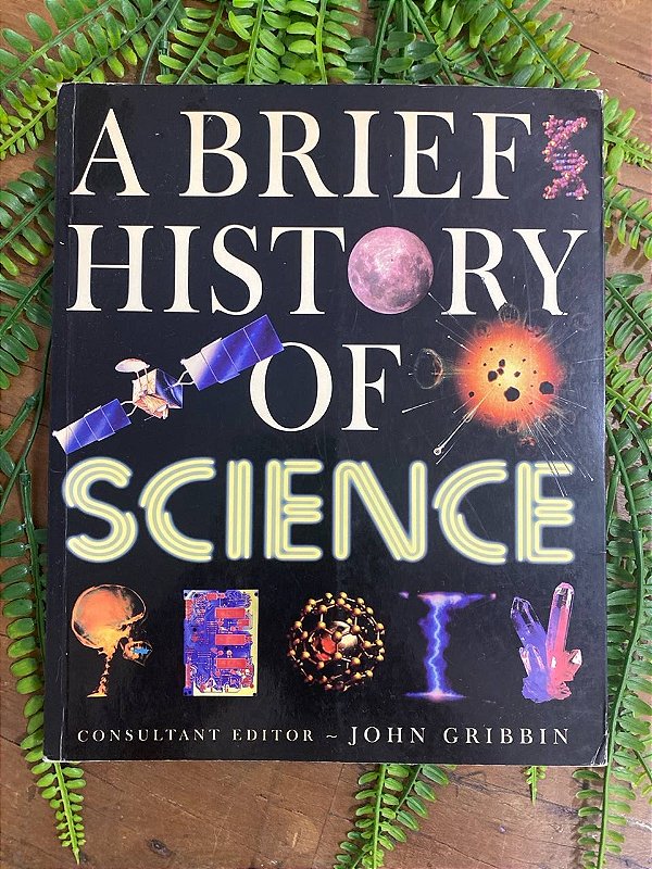 A Brief History of Science