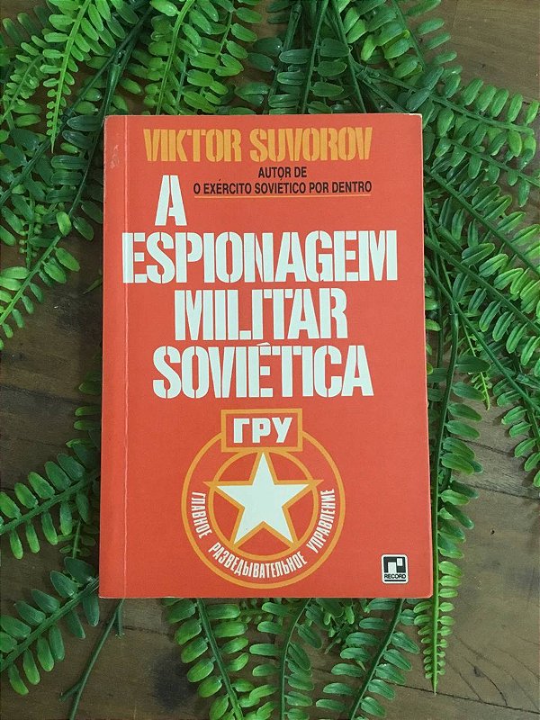 A Espionagem Militar Soviética