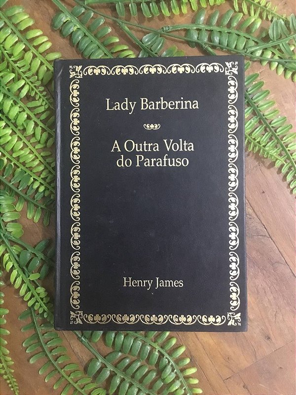 Lady Barberina e A Outra Volta do Parafuso