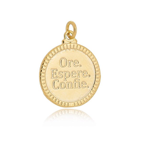 Pingente Moeda Ore Espere e Confie