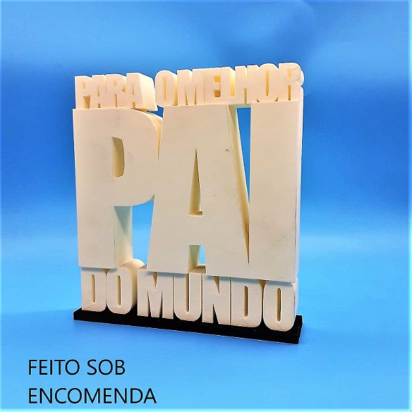 Palavra Decorativa para o Melhor Pai do Mundo