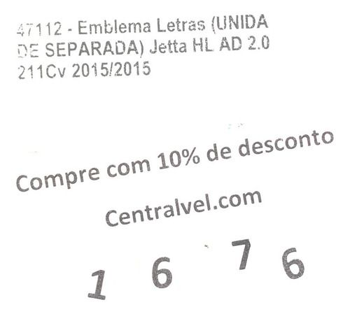 Emblema Letra Tampa Traseira Vw Jetta Tsi 2.0 2015 (unidade)