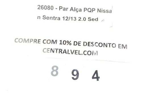 Alça Teto Pqp Nissan Sentra 2012 2.0