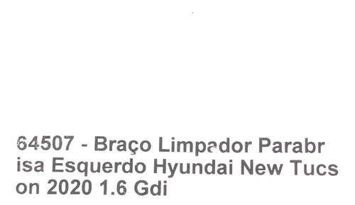 Braço Limpador Parabrisa Esquerdo New Tucson 2020 1.6 Gdi