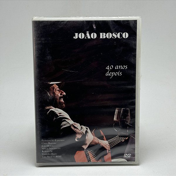 Dvd João Bosco - 40 Anos Depois - Original Lacrado