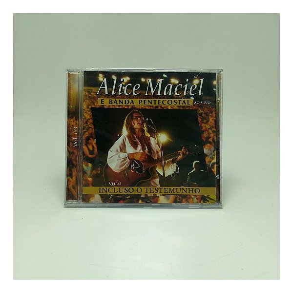 Cd Alice Maciel E Banda Pentecostal - O Testemunho Ao Vivo