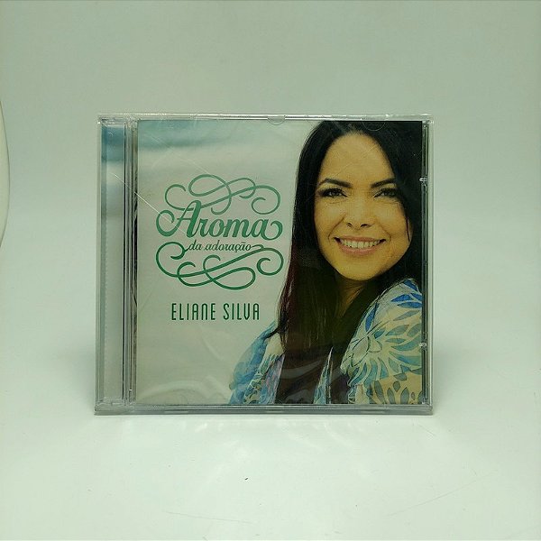 Cd Eliane Silva - Aroma Da Adoracao