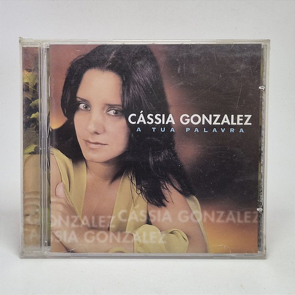 CD Cassia Gonzalez -  A Tua Palavra