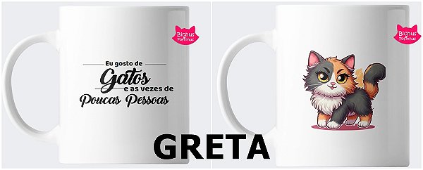 Caneca " Gosto de gatos e as vezes poucas pessoas"