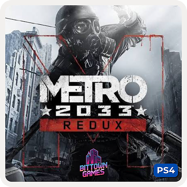 Metro 2033 Redux PS4 Mídia Digital