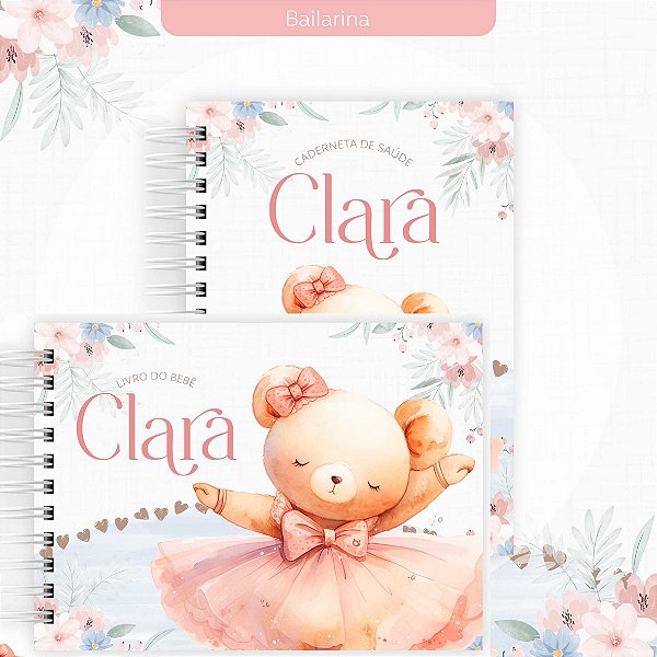 Kit Caderneta + Livro de bebê - Ursinha Bailarina / Personalizado