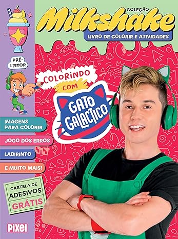 Colorindo com Gato Galactico - Coleção Milkshake: Passatempos, atividades e diversão todo dia