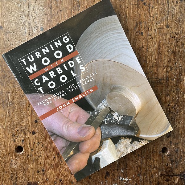 Turning Wood with Carbide Tools: Techniques and Projects for Every Skill Level - Livro Usado