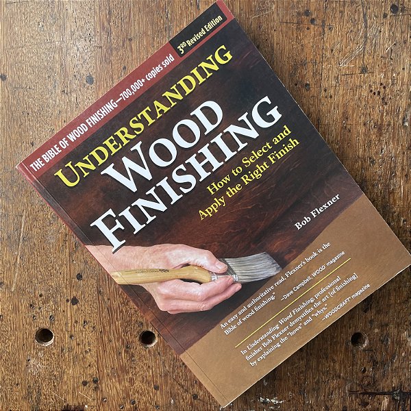 Understanding Wood Finishing, 3rd Revised Edition: How to Select and Apply the Right Finish - Livro Usado