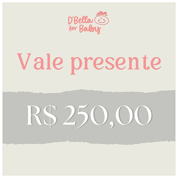 Vale Presente - Gift Card 250