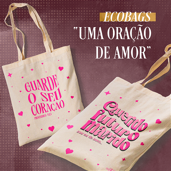 Ecobag | Uma Oração de Amor