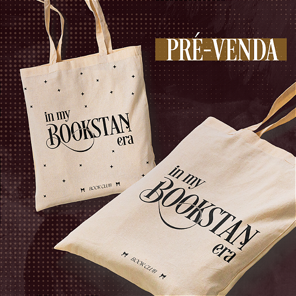 PRÉ-VENDA | Ecobag - in my bookstan era