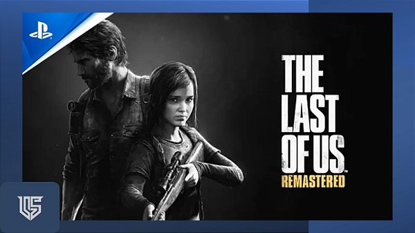 THE LAST OF US REMASTERED - PLAYSTATION