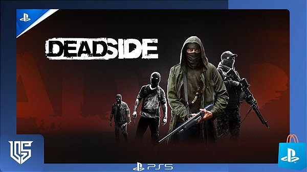 DEADSIDE - PLAYSTATION