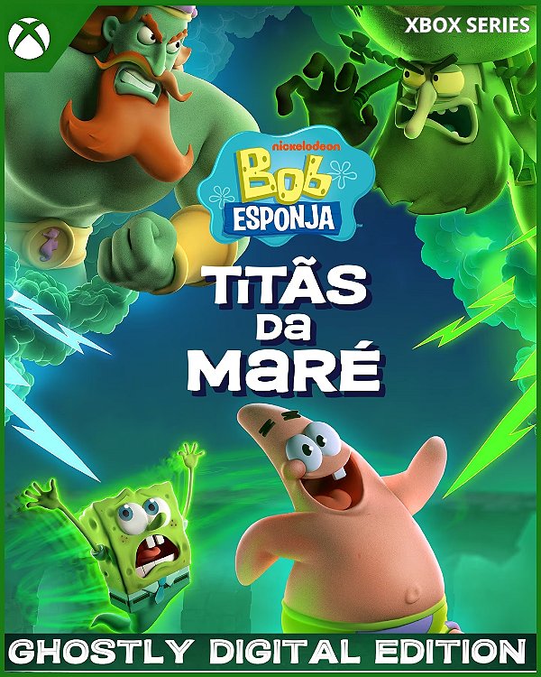 BOB ESPONJA: TITÃS DA MARÉ - GHOSTLY DIGITAL EDITION - XBOX SERIES