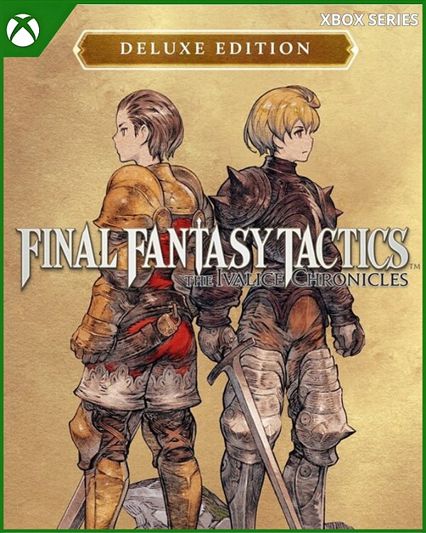 FINAL FANTASY TACTICS THE IVALICE CHRONICLES DELUXE EDITION - XBOX SERIES