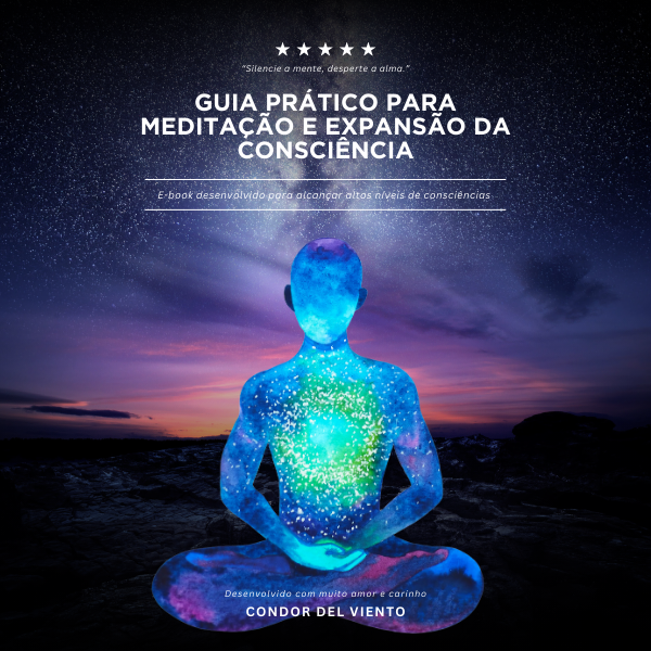 E-Book Guia Prático para Meditação e Expansão da Consciência + Bônus Exclusivo