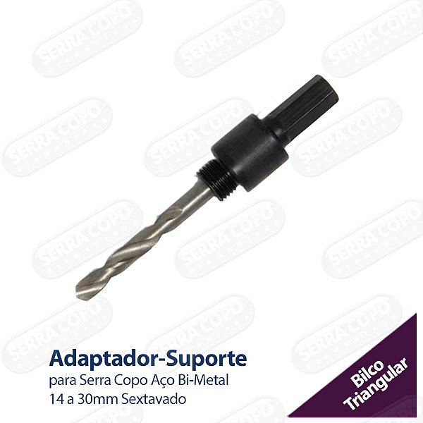Adaptador-Suporte para Serra Copo Aço Bi-Metal 14 a 30mm Sextavado