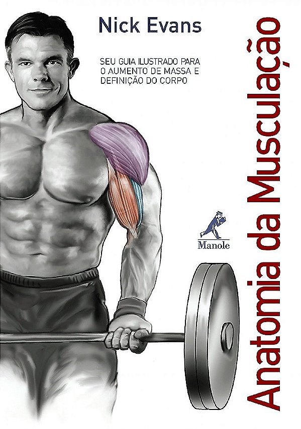 ANATOMIA DA MUSCULAÇÃO - NICK EVANS