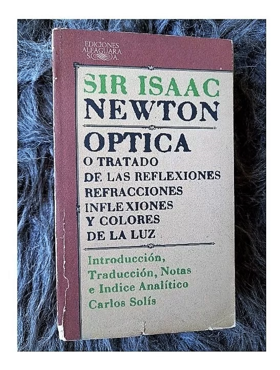 Optica Tratado de las Reflexiones Refracciones Inflexiones y Colores
