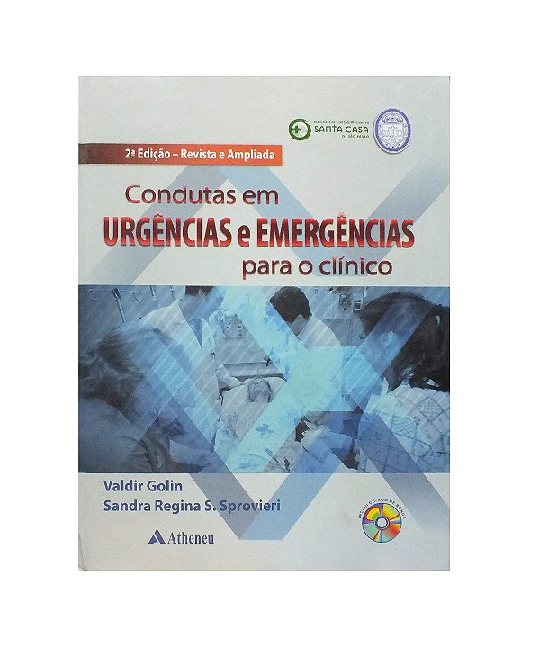 Condutas Em Urgências E Emergências Para O Clínico - Valdir Golin E Sandra Regina S. Sprovieri