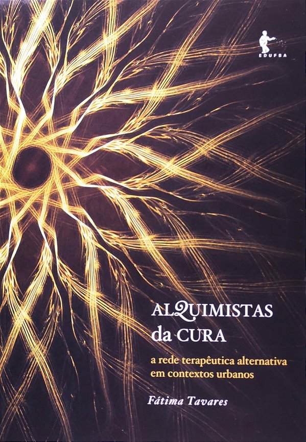 ALQUIMISTAS DA CURA - FÁTIMA TAVARES