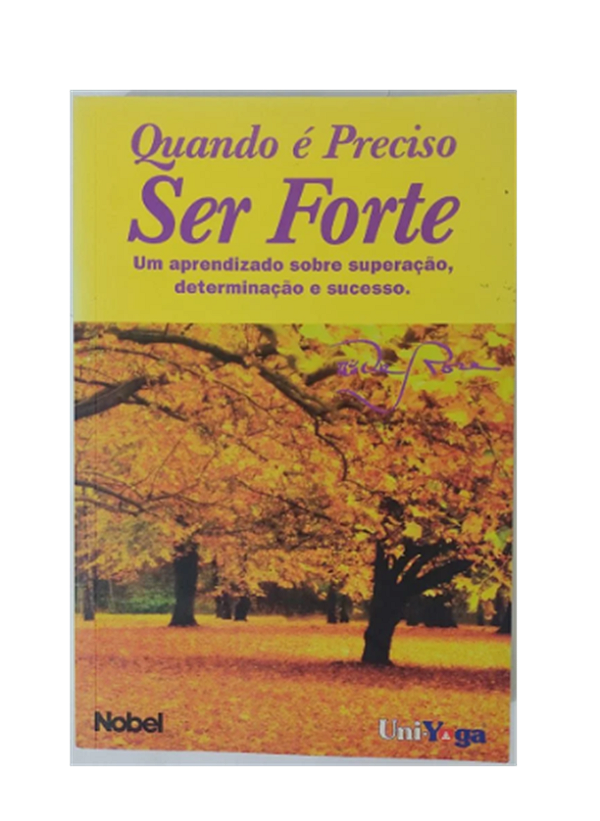 Quando É Preciso Ser Forte - De Rose