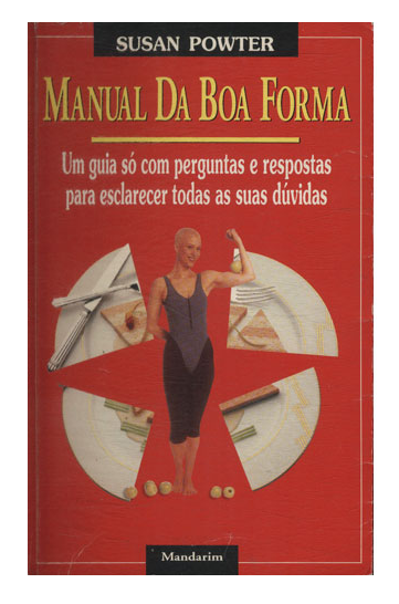 MANUAL DA BOA FORMA - SUSAN POWTER
